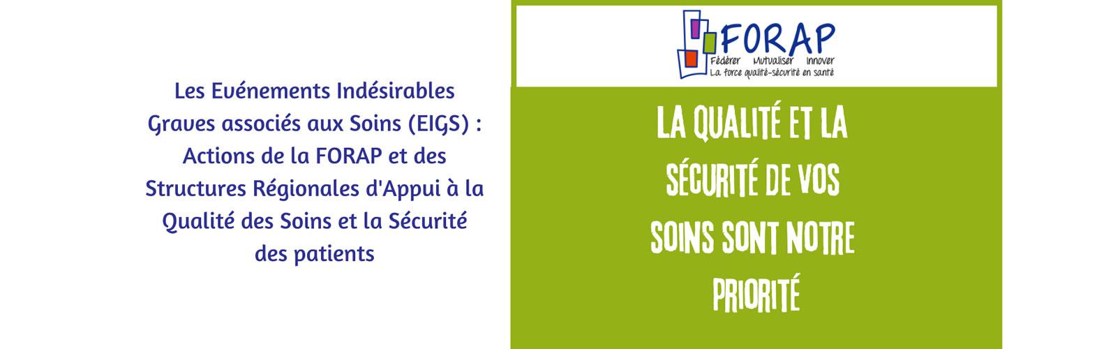Comuniqué de presse FORAP :Les Evénements Indésirables Graves associés aux Soins (EIGS) : Actions de la FORAP et des Structures Régionales d'Appui à la Qualité des Soins et la Sécurité des patients