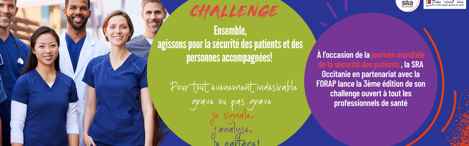 À l'occasion de la journée mondiale de la sécurité des patients , la SRA Occitanie en partenariat avec la FORAP lance la 3ème édition de son challenge ouvert à tout les professionnels de santé